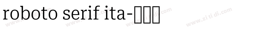 roboto serif ita字体转换